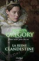 Couverture du livre « La reine clandestine » de Philippa Gregory aux éditions Archipel