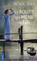 Couverture du livre « La route qui mène à toi » de Jackie Gill aux éditions City