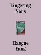 Couverture du livre « Lingering nous » de Haegue Yang aux éditions Les Presses Du Reel