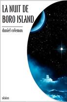 Couverture du livre « La nuit de Boro island » de Daniel Coleman aux éditions Terre De Brume