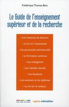 Couverture du livre « Guide de l'enseignement supérieur et de la recherche » de Frederique Thomas-Bion aux éditions Rue Des Ecoles