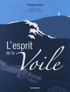 Couverture du livre « Esprit De La Voile (L') » de Payen Philippe aux éditions Cheminements