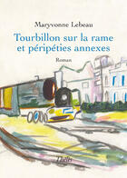 Couverture du livre « Tourbillon sur la rame et péripéties annexes » de Maryvonne Lebeau aux éditions Theles