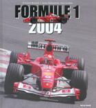 Couverture du livre « Formule 1 2004 » de Arnaud Briand aux éditions Horizon Illimite