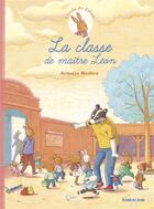 Couverture du livre « L'école de Zéline Tome 1 : la classe de maître Léon » de Modere Armelle aux éditions Sarbacane