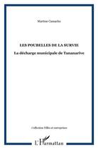 Couverture du livre « Les poubelles de la survie » de Camacho Martine aux éditions L'harmattan