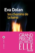 Couverture du livre « Les chemins de la haine » de Eva Dolan aux éditions Liana Levi