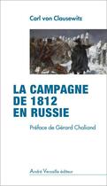 Couverture du livre « La campagne de 1812 en Russie » de Carl Von Von Clausewitz aux éditions Andre Versaille