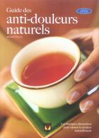 Couverture du livre « Guide des anti-douleurs naturels » de Thomas Richard aux éditions Modus Vivendi