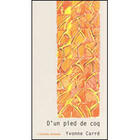 Couverture du livre « D'un pied de coq » de Yvonne Carre aux éditions Artege