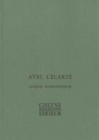 Couverture du livre « Avec L'Ecarte » de Vandenschrick J aux éditions Cheyne
