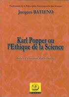 Couverture du livre « Karl Popper ou l'éthique de la science » de Jacques Batieno aux éditions Dianoia