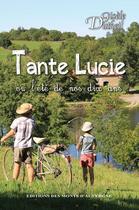 Couverture du livre « Tante Lucie ou l'été de nos dix ans » de Gisele Dutheil aux éditions Monts D'auvergne