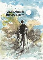 Couverture du livre « Buissonnières » de Claude Albarede aux éditions L'herbe Qui Tremble