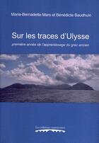 Couverture du livre « Sur les traces d'Ulysse » de Mars et Baudhuin aux éditions Editions Namuroises