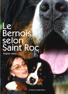 Couverture du livre « Le Bernois selon Saint Roc » de Brigitte Harter aux éditions Saint Roch