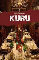 Couverture du livre « Kuru » de Katia Campagne aux éditions Katia Campagne