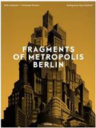 Couverture du livre « Fragments of metropolis berlin » de Rauhut Christoph aux éditions Hirmer