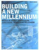 Couverture du livre « Building a new millennium-trilingue » de  aux éditions Taschen