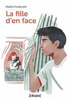 Couverture du livre « La fille d'en face » de Ferdjoukh Malika aux éditions Bayard Jeunesse