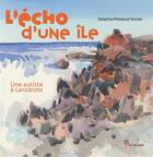 Couverture du livre « L'écho d'une île » de Delphine Priollaud-Stoclet aux éditions Akinome