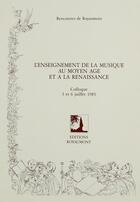 Couverture du livre « Enseignement d.musique moyen age » de Michel Huglo aux éditions Creaphis