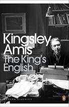Couverture du livre « The King's English » de Amis Kingsley aux éditions Penguin Books Ltd Digital