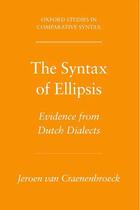 Couverture du livre « The Syntax of Ellipsis: Evidence from Dutch Dialects » de Van Craenenbroeck Jeroen aux éditions Oxford University Press Usa
