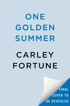 Couverture du livre « ONE GOLDEN SUMMER » de Carley Fortune aux éditions Penguin Us