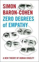 Couverture du livre « Zero degrees of empathy » de Simon Baron-Cohen aux éditions Viking Adult