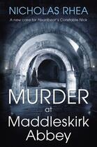 Couverture du livre « Murder at Maddleskirk Abbey » de Rhea Nicholas aux éditions Hale Robert Digital