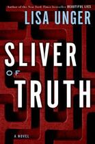 Couverture du livre « Sliver of Truth » de Lisa Unger aux éditions Random House Digital