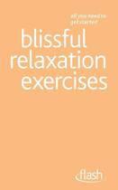 Couverture du livre « Blissful Relaxation Exercises: Flash » de Muir Alice aux éditions Hodder Education Digital