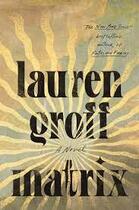 Couverture du livre « Matrix » de Lauren Groff aux éditions Random House Uk