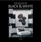 Couverture du livre « Design in black & white » de Mcculloch Janelle aux éditions Images Publishing