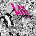 Couverture du livre « I am here : home movies and everyday masterpieces » de Jim Shedden et Alexa Greist aux éditions Dap Artbook