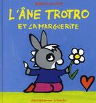 Couverture du livre « L'âne Trotro et la marguerite » de Guettier Benedicte aux éditions Gallimard Jeunesse Giboulees