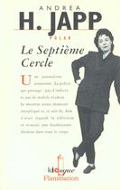 Couverture du livre « Le Septième cercle » de Andrea H. Japp aux éditions Flammarion