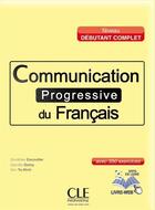 Couverture du livre « Communication progressive du francais niveau debutant complet + cd audio » de Dorothee Escoufier aux éditions Cle International