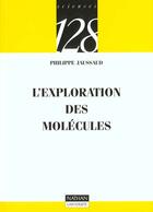 Couverture du livre « L'exploration des molecules » de Jaussaud aux éditions Nathan
