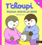 Couverture du livre « T'choupi ; maman attend un bébé » de Thierry Courtin aux éditions Nathan