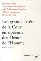 Couverture du livre « Les grands arrêts de la cour européenne des droits de l'homme ( 4e édition) » de  aux éditions Puf