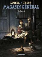 Couverture du livre « Magasin général Tome 4 : confessions » de Regis Loisel et Jean-Louis Tripp aux éditions Casterman