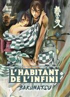 Couverture du livre « L'habitant de l'infini - bakumatsu Tome 5 » de Hiroaki Samura et Kenji Takigawa et Ryu Suenobu aux éditions Casterman
