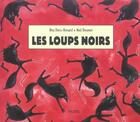 Couverture du livre « Loups noirs (les) » de Desmet Neil / Deru-R aux éditions Ecole Des Loisirs