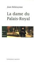 Couverture du livre « La dame du Palais-Royal » de Jean Debruynne aux éditions Desclee De Brouwer