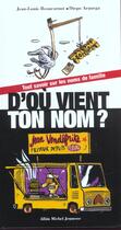 Couverture du livre « D'ou vient ton nom ? - tout savoir sur les noms de famille » de Beaucarnot/Aranega aux éditions Albin Michel