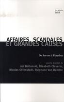 Couverture du livre « Affaires, scandales et grandes causes ; de socrate à pinochet » de Offenstadt/Van Damme aux éditions Stock