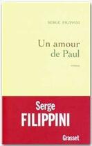 Couverture du livre « Un amour de Paul » de Serge Filippini aux éditions Grasset Et Fasquelle