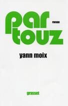 Couverture du livre « Partouz » de Yann Moix aux éditions Grasset